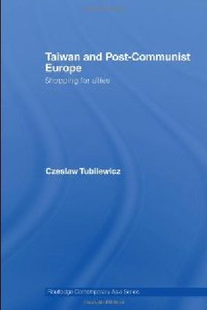 [Routledge Contemporary Asia series 01] • Taiwan and Post-Communist Europe